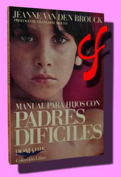 MANUAL PARA HIJOS CON PADRES DIFCILES